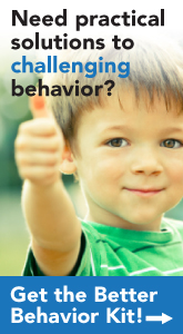 Ready-made kit of practical, research-based resources with specific strategies that can be used right away  to resolve everyday challenging behaviors and improve child outcomes.  