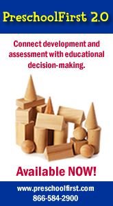 Discover a research-based assessment system and transform learning. Interconnect developmental progress and educational decisions… See the power of PreschoolFirst 2.0. Visit www.preschoolfirst.com or call 1-866-584-2900.