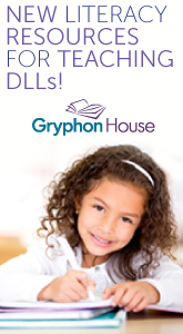 Gryphon House - New Literacy Resources for Teaching DLLs.