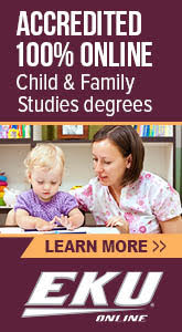 Do you have a passion for children and families? Earn a respected, accredited 100% online degree. Learn more about EKU's Child & Family Studies degree with Child Development Concentration.
