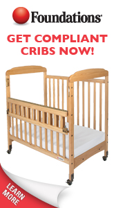 Foundations - Get Compliant Cribs Now! - Learn More