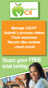Increase the efficiency and accuracy of your CACFP food program with Minute Menu CX! Start your free trial today.