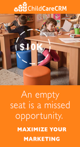 ChildCareCRM - An Empty Seat is a Missed Opportunity. Maxamize Your Marketing.