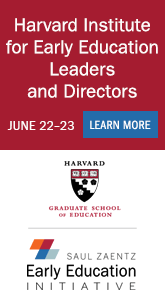 Harvard Institute for Early Education Leaders and Directors