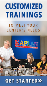 Kaplan - Customized Trainings to Meet Your Center's Needs.