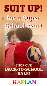 Kaplan - Suit up for a super school year! Shop our back-to-school sale!