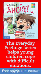 Free Spirit Publishing - The Everyday Feelings Series.