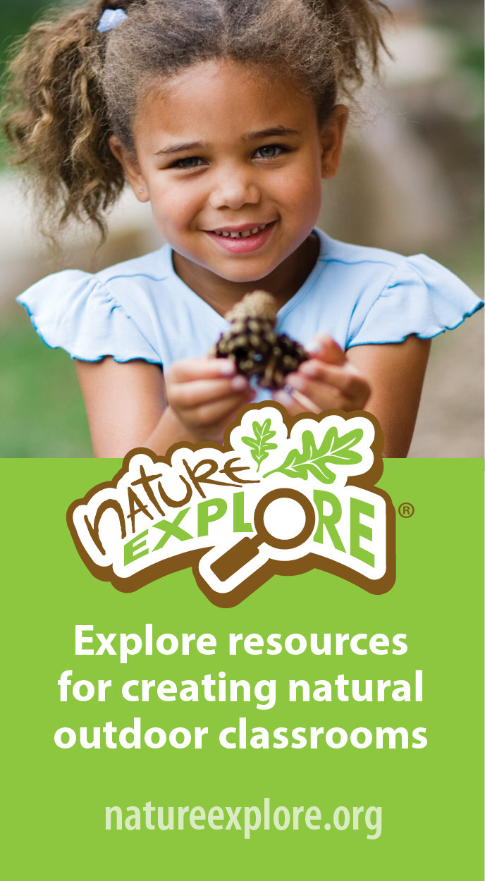 Nature Explore - Explore Resources for Creating Natural Outdoor Classrooms. 