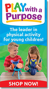 Play with a Purpose - The Leader in Physical Activity for Young Children.