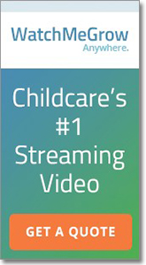 Watch Me Grow - Childcare's #1 Streaming Video.