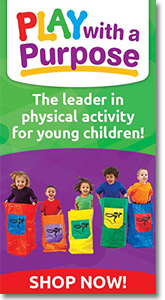 Play with a Purpose - The Leader in Physical Activity for Young Children.