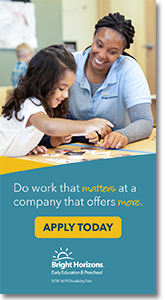 Bright Horizons - Do work that matters at a company that offers more. Apply today.