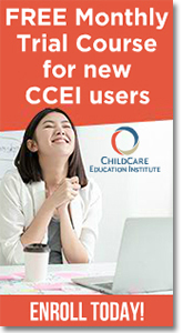 Childcare Education Institute - Free Monthly Trial Course.