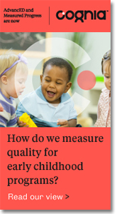 Cognia - How do we measure quality for early childhood programs?