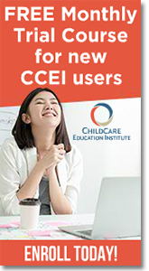 Childcare Education Institute - Free Monthly Trial Course.