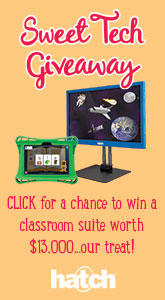 Sweet Tech Giveaway! Click for a chance to win a calssroom suite worth $13,000...our treat! hatch
