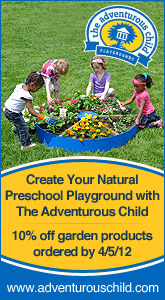 Natural Preschool Playgrounds - Create your natural playground with The Adventurous Child - 10% off garden products ordered by 4/5/12 - www.adventurouschild.com