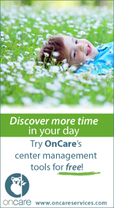 Discover More Time in Your Day - Try OnCare's Center Management Tools for Free!